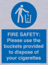 fire-safety-please-use-the-buckets-provided-to-dispose-of-your-cigarettes~